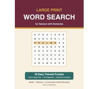 Large Print Word Search for Seniors with Dementia: Faith & Bible Edition - 40 Easy, Memory-Friendly Themed Puzzles in Extra-Large Print, No Diagonal ... Large-Print Word Searches for Memory Care)