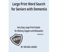 Large Print Word Search for Seniors with Dementia: Very Easy Large Print Puzzles for Memory Support and Relaxation (Large Print Easy Crossword Puzzles for Seniors with Dementia)
