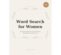 Large Print Word Search for Women: 50 Calming Puzzles for Relaxation, Mindfulness and Self-Care