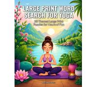 Large Print Word Search for Yoga: 50 Themed Large Print Puzzles for Hours of Fun (SharpMind Press Yoga Puzzle Collection)