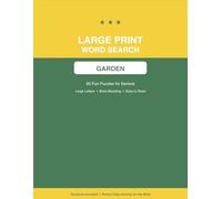 Large Print Word Search: Garden - 50 Fun Puzzles for Seniors - Large Letters, Brain-Boosting Activity
