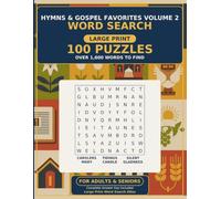 Large Print Word Search: Hymns & Gospel Favorites Volume 2: More Beloved Carols, Psalms, Spirituals & Sacred Songs in Large Print - 100 Puzzles