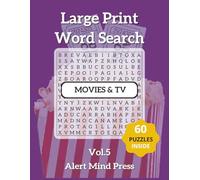 Large Print Word Search Movies & TV Vol 5: 60 Movies & TV -Themed Puzzles for Adults and Seniors - Easy on the Eyes, Great for the Mind (Alert Mind Press Large Print Word Search)