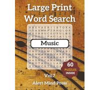Large Print Word Search Music Vol.7: Word Searches with Easy to Read Print about Music, Musicians, Music Lovers, | 8.5x11 inches,126 pages|60 ... (Alert Mind Press Large Print Word Search)