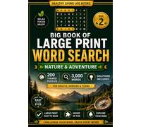 Large Print Word Search: Nature & Adventure - 200 Puzzles for Adults, Seniors & Teens: 3,000 Words - Mountains, Oceans, Wildlife, Astronomy, ... Included (Large Print Word Search for Adults)
