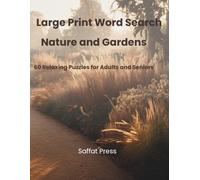 Large Print Word Search Nature and Gardens: 60 Relaxing Puzzles for Adults and Seniors (Wonderful World)