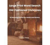 Large Print Word Search: Old-Fashioned Christmas (The Good Old Days)