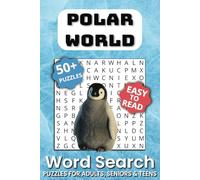 Large Print Word Search - Polar World: 50+ Puzzles for Adults & Seniors | Big Font for Easy Reading & Relaxation
