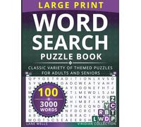 Large Print Word Search Puzzle Book: Classic Variety of Themed Puzzles for Adults and Seniors