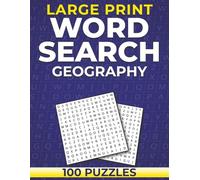 Large Print Word Search Puzzle Book for Adults - Geography Edition: 100 Large Print Word Search Puzzles Featuring Countries, Cities, Landforms, and Global Geography