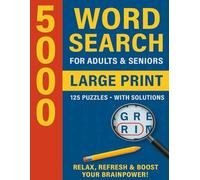 Large Print Word Search Puzzle Book for Adults & Seniors: 125 Relaxing Puzzles with 5000 Hidden Words - Fun Brain Games to Improve Memory, Focus & Concentration