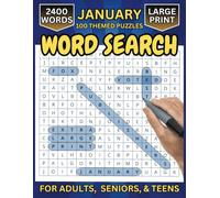 Large Print Word Search Puzzles: 2400 Words and Phrases ★ 100 January Related Themed Puzzles: For Adults, Seniors, and Teens.