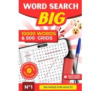 Large Print Word Search Puzzles for Adults and Seniors - 500 Brain Games with 10,000 Words | Big XXL Activity Book for Relaxation and Memory | Easy to Challenging Word Find for All Ages: Challenging Brain Activity Book