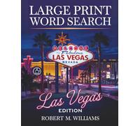 Large Print Word Search Puzzles for Adults and Seniors: Las Vegas Edition | 100 Themed Puzzles with Full Solutions