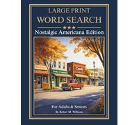 Large Print Word Search Puzzles for Adults and Seniors: Nostalgic Americana Edition | 66 Illustrated Themed Puzzles with Full Solutions