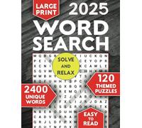 Large Print Word Search Puzzles for Adults, Seniors, and Teens: 120 Themed Puzzles Featuring 2,400 Words Across Fun and Interesting Topics