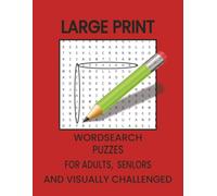 Large Print Word Search Puzzles for Adults, Seniors and Visually Challenged: 150 Large Print Word Search Puzzles with Solutions - Easy-to-Read Brain ... to Improve Memory, Focus and Relaxation