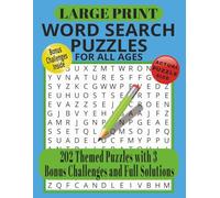 Large Print Word Search Puzzles For All Ages: 202 Themed Puzzles with 3 Bonus Challenges and Full Solutions