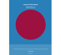 Large Print Word Search Puzzles for Seniors: Enjoyable and Engaging Brain Teasers