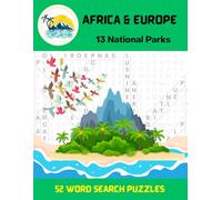 LARGE PRINT Word Search Puzzles of 13 National Parks in Africa and Europe: Explore unique Landmarks, Animals, Birds, and Plants in 52 Word Search Puzzles
