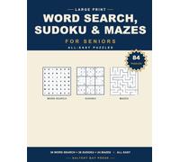 Large Print Word Search, Sudoku & Mazes for Seniors: 84 Big-Print Puzzles in One Book - 30 Word Searches, 30 Sudoku & 24 Mazes | Three Favorites, One ... (Large Print Puzzle Variety for Seniors)
