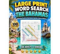 Large Print Word Search The Bahamas: 100 Relaxing Puzzles of the Islands, Beaches, Culture & History for Adults & Seniors (Large Print Caribbean Word Search)