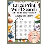Large Print Word Search: Vol 3 Extra Easy Animals, Nature and Plants (Calm Mind Puzzle Collection)