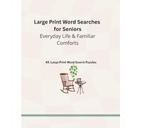 Large Print Word Searches for Seniors: Everyday Life & Familiar Comforts
