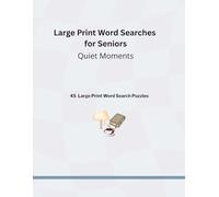 Large Print Word Searches for Seniors: Quiet Moments
