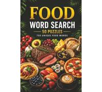 Large Print Wordsearch Puzzle Food: 50 Fun Puzzles with 750 Unique Food Words | Large Print Brain Games for Adults, Teens & Seniors