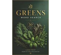 Large Print Wordsearch With Theme - Greens: 50 Large Print Word Search Puzzles for Adults & Seniors | Nature-Themed Brain Games with Solutions Included