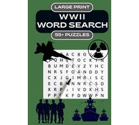 Large Print WWII Word Search: 55+ Puzzles Inspired by World War II Battles, Leaders & Events: History-Themed Puzzle Book for Adults, Seniors & Veterans | Relaxing Brain Games & Memory Boost