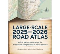 Large-Scale 2025 - 2026 Road Atlas: Lay-Flat, Easy-to-Read Maps for Every State and Province in North America