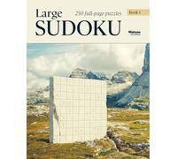 Large Sudoku Book 1: 250 full-page puzzles in large print - Sudoku for adults and seniors at four difficulty levels with solutions included