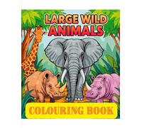 Large Wild Animals Colouring Book: 20 easy-to-colour illustrations of wildlife for kids!