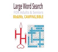 Large Word Search Puzzle Book for Adults & Seniors: 80s & 90s -Camping-Bible Themed, Games with Solutions
