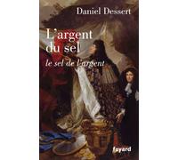 L'argent du sel: Le sel de l'argent (Divers Histoire)