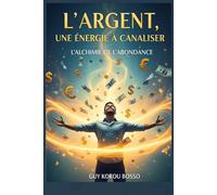 L'ARGENT, UNE ÉNERGIE À CANALISER: L'ÉVEIL VIBRATOIRE