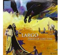 Largo - Fables of Lost Time [Vinilo]