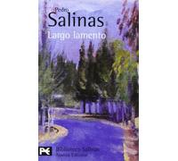 Largo lamento: (Poesías completas, 4): 04 (El libro de bolsillo - Bibliotecas de autor - Biblioteca Salinas)