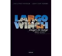Largo Winch Artbook - Tome 1 - Largo Winch, images en marge