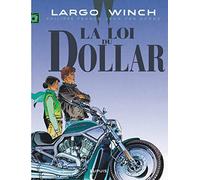 Largo Winch - Tome 14 - La loi du dollar