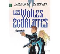 Largo Winch - Tome 22 - Les voiles écarlates: Les voiles ecarlates (Largo Winch, 22)