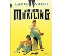 Largo Winch - Tome 7 - La Forteresse de Makiling (Largo Winch, 7)