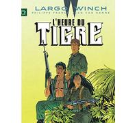 Largo Winch - Tome 8 - L'Heure du tigre (grand format) (Largo Winch, 8)