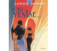 Largo Winch - Tome 9 - Voir Venise... (grand format) (Largo Winch, 9)