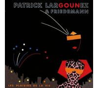 Largounez,Patrick & Friedemann - Les Plaisirs de la Vie [Import]