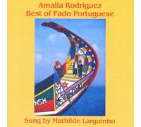 Larguinho Matilde - Amalia Rodriguez: The Best of Fado Portuguese