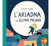 L'Ariadna i la lluna Pruna