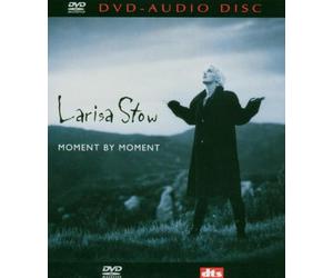 Larisa Stow - Moment by Moment [DVD AUDIO] [DVD de Audio]
